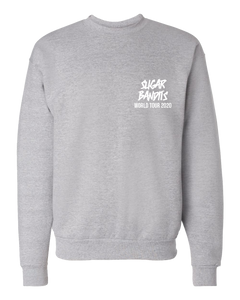 A heather gray crewneck sweater with the The Sugar Bandits logo written in white where a pocket would be, World Tour 2020 is written in white underneath that.